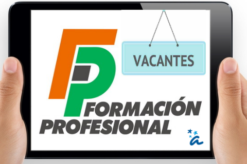 VACANTES EN CICLOS FORMATIVOS DE FORMACIÓN PROFESIONAL