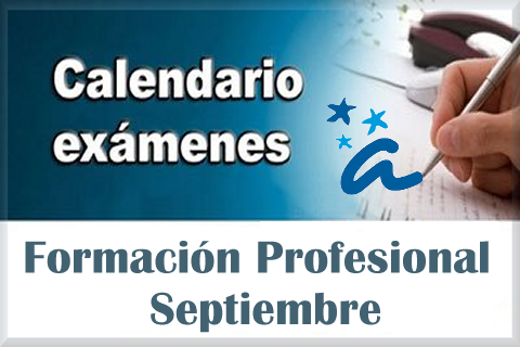 CALENDARIO DE EXÁMENES FP CONVOCATORIA EXTRAORDINARIA SEPTIEMBRE 2024