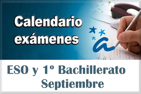 CALENDARIO DE EXÁMENES DE SEPTIEMBRE 2019 - ESO Y BACHILLERATO.