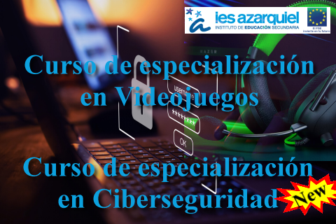 CURSOS DE ESPECIALIZACIÓN. VIDEOJUEGOS. CIBERSEGURIDAD (NEW).